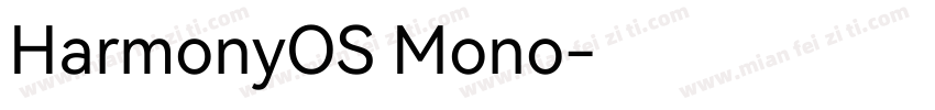 HarmonyOS Mono字体转换
